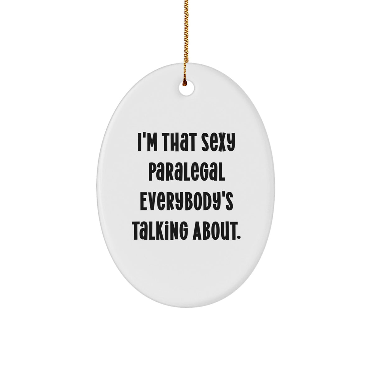 Christmas Ornament Gift for Family Sexy Paralegal Quote - A Treasure - Image 1