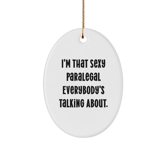 Christmas Ornament Gift for Family Sexy Paralegal Quote - A Treasure - Image 1