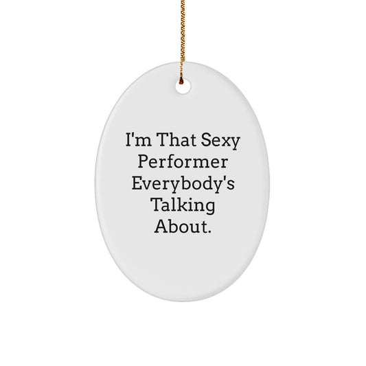 Christmas Ornament for Coworkers - Sexy Performer Gift Idea - Image 1