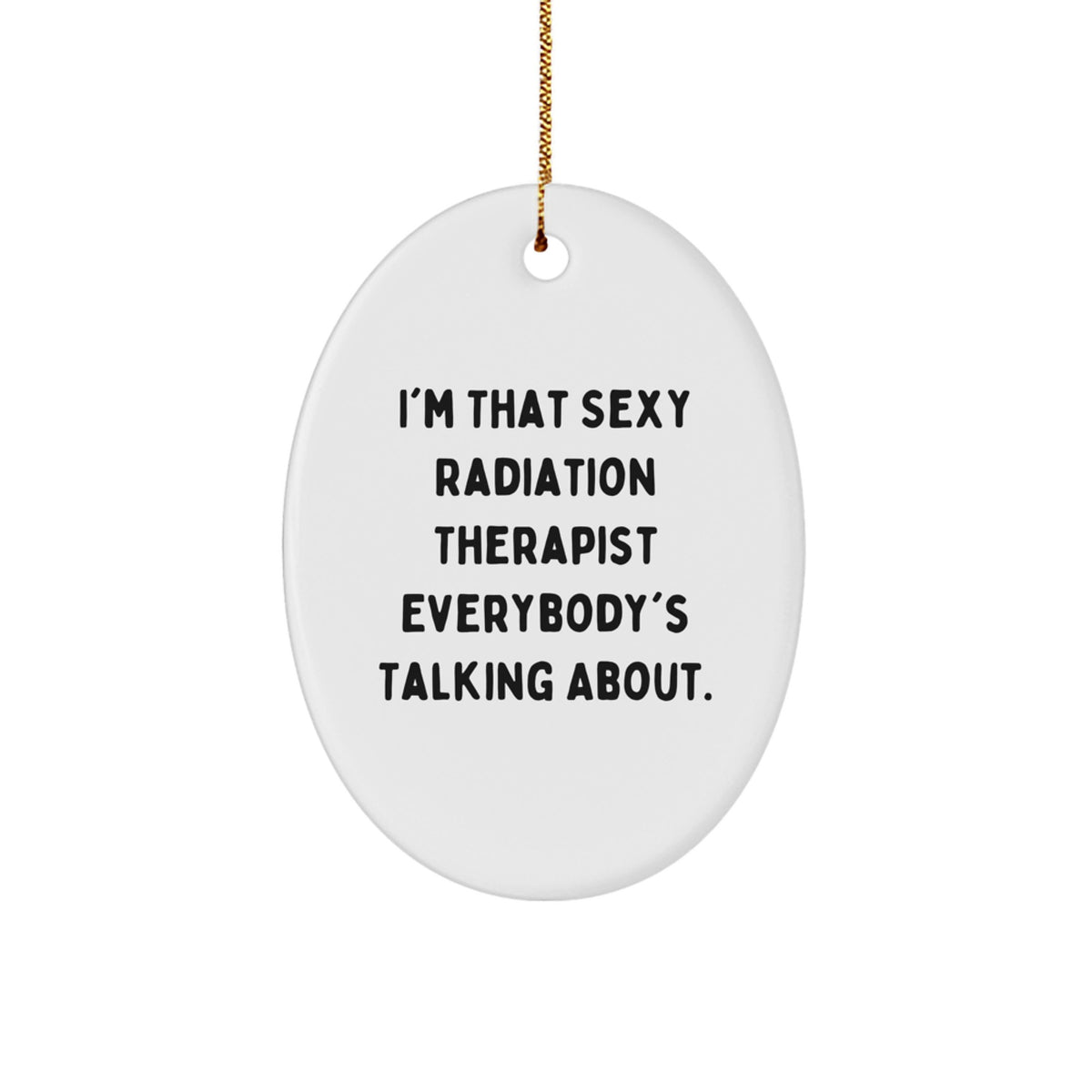 Christmas Ornament Gift for a Colleague Playful Radiation Therapist - Image 1
