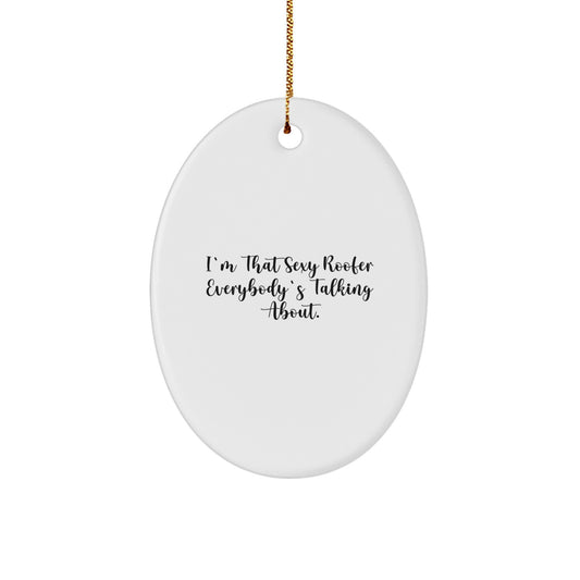 Collectible Christmas Ornament Gift Playful Roofer Quote for Neighbors - Image 1