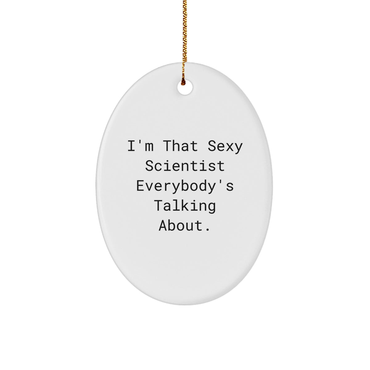 Funny Scientist Oval Ornament Gifts from Friends for Scientist Men - Image 1