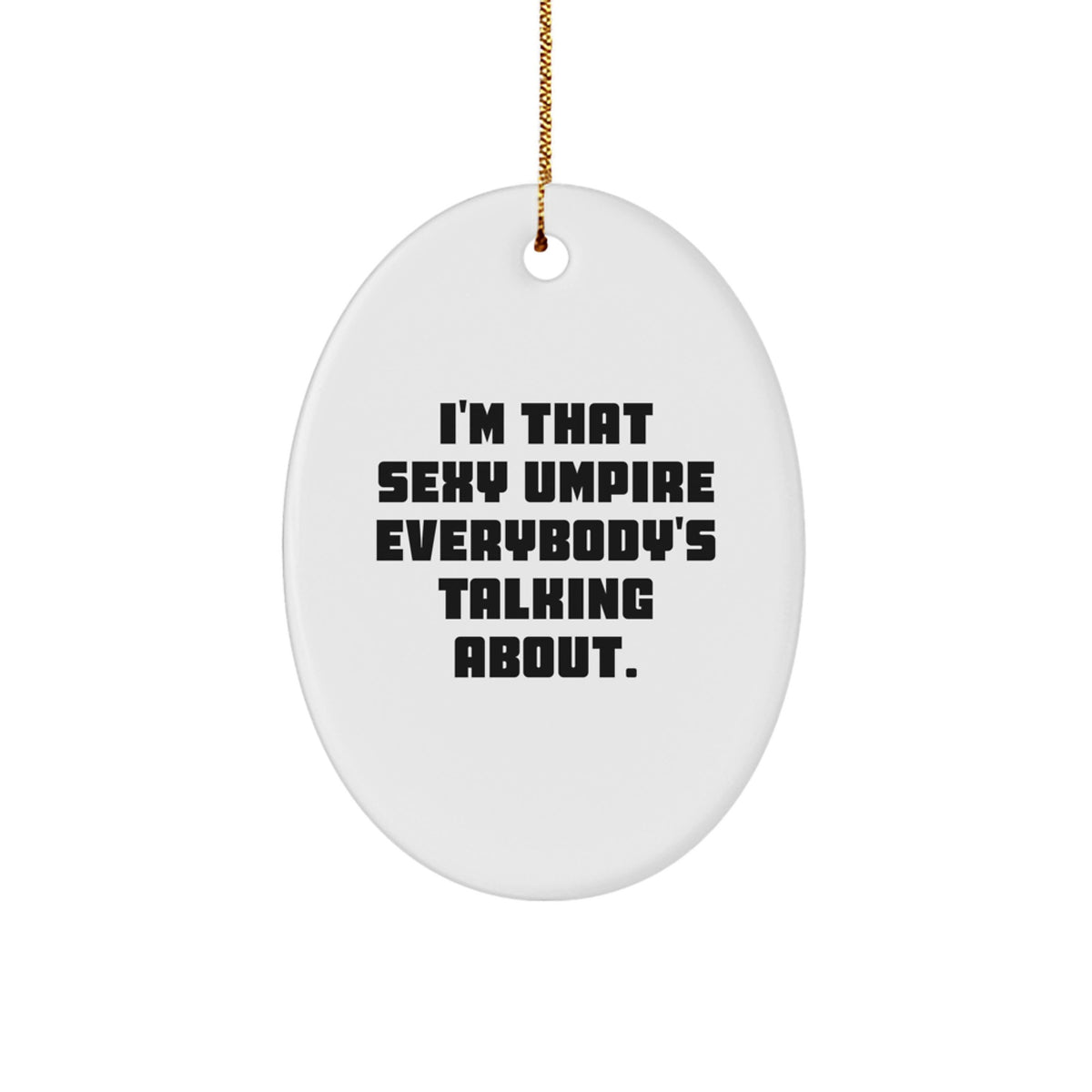 Favorite Umpire Christmas Ornament for Kids Gift – Bright, Bold Quote - Image 1