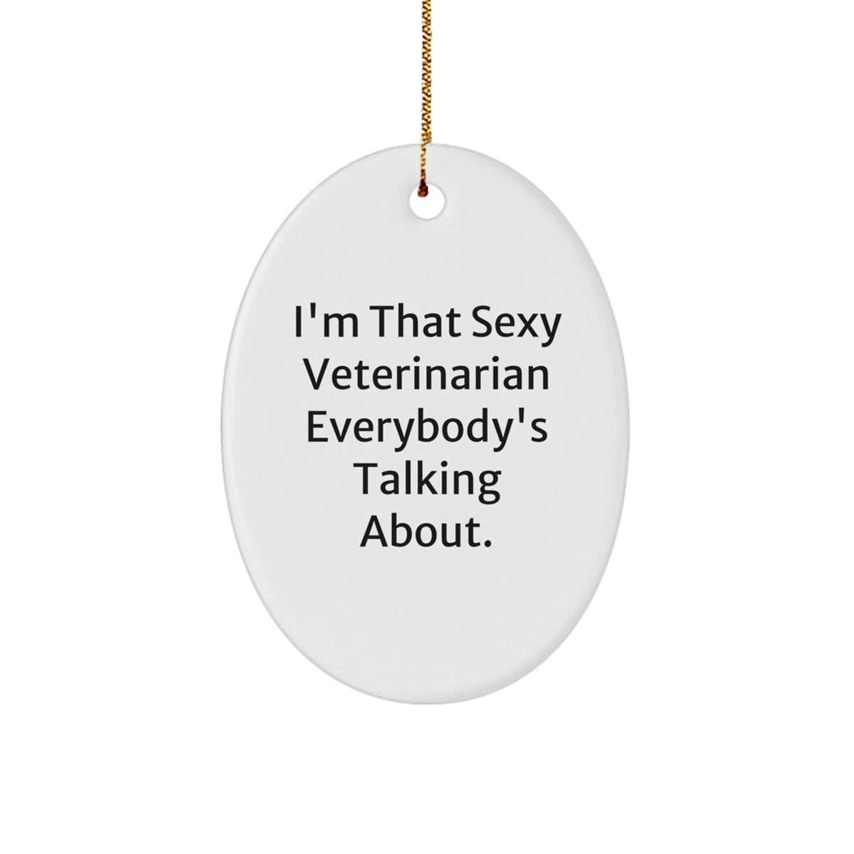 Christmas Ornament Gift Playful Veterinarian Quote for Coworkers - A Fun - Image 1