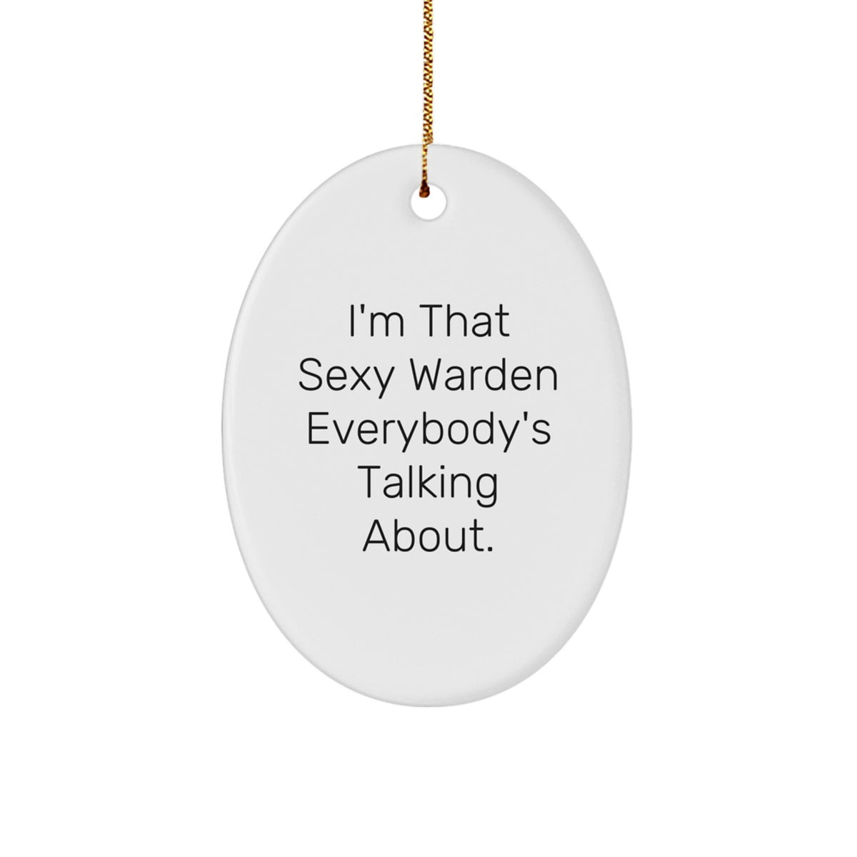 Christmas Ornament Funny Warden Gift for Coworkers - Sexy Idea - Image 1