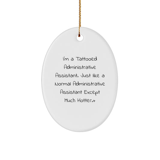 Sassy Christmas Ornament Gift for Roommates - Tattooed Administrative - Image 1