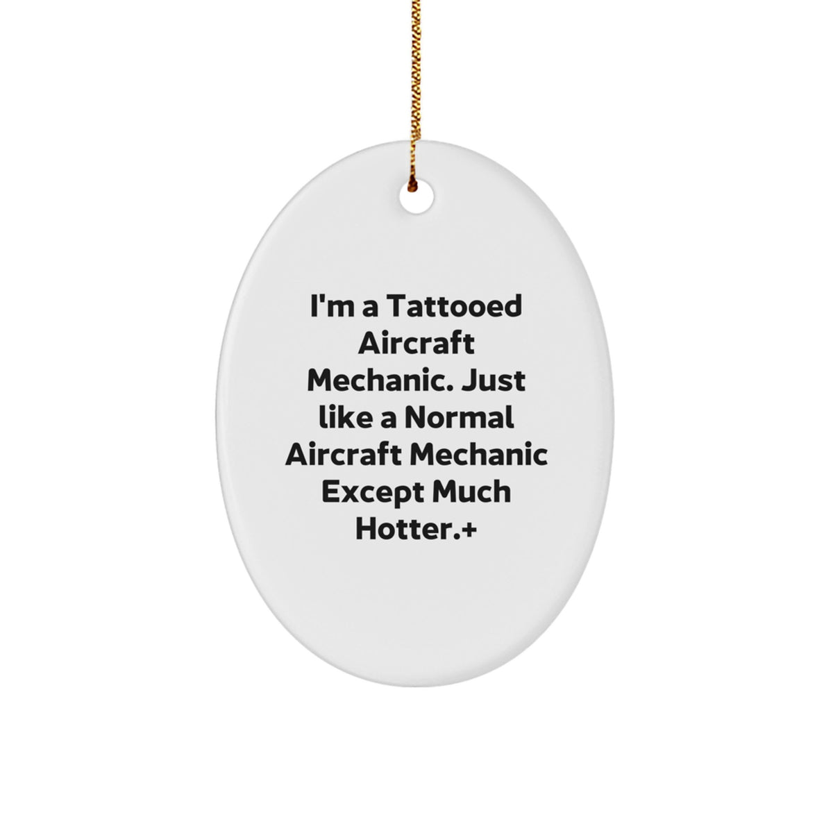 Sassy Christmas Ornament Gift for Friends - Tattooed Aircraft Mechanic - Image 1