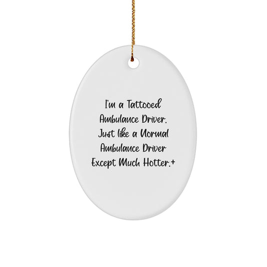 Oval Christmas Ornament Gift for Coworkers – Tattooed Ambulance Driver - Image 1