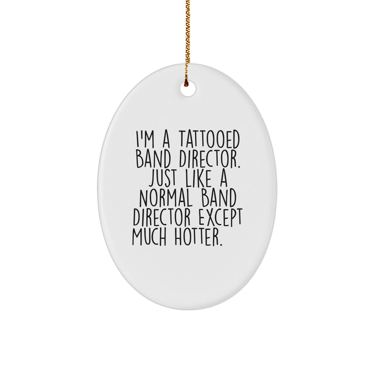Christmas Ornament for Coworkers A Tattooed Band Director Idea Gift - Image 1