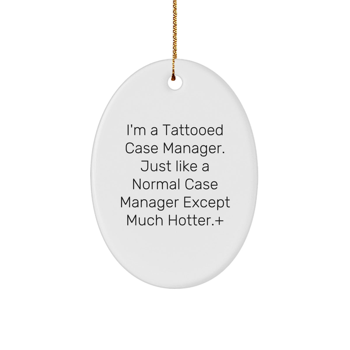 Christmas Gift Tattooed Case Manager Ornament - Playful Holiday Keepsake - Image 1