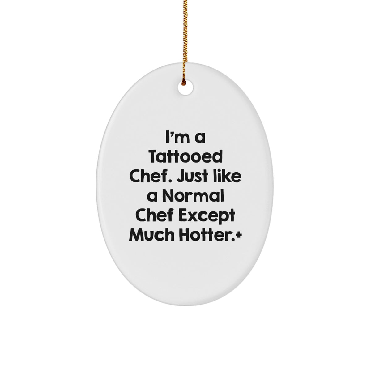 Christmas Gift Oval Ornament for Her Present Tattooed Chef Quote - Image 1