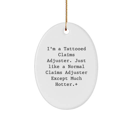 Christmas Gift Funny Tattooed Claims Adjuster Christmas Ornament for Her - Image 1