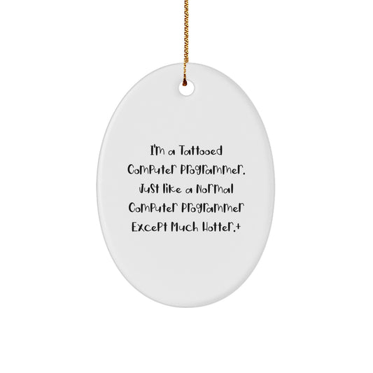 Christmas Gift Tattooed Computer Programmer Oval Ornament for a - Image 1