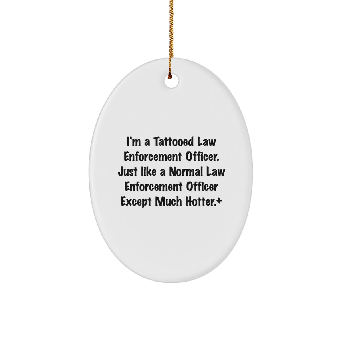 Christmas Ornament Gift for Family Tattooed Law Enforcement Officer - A - Image 1