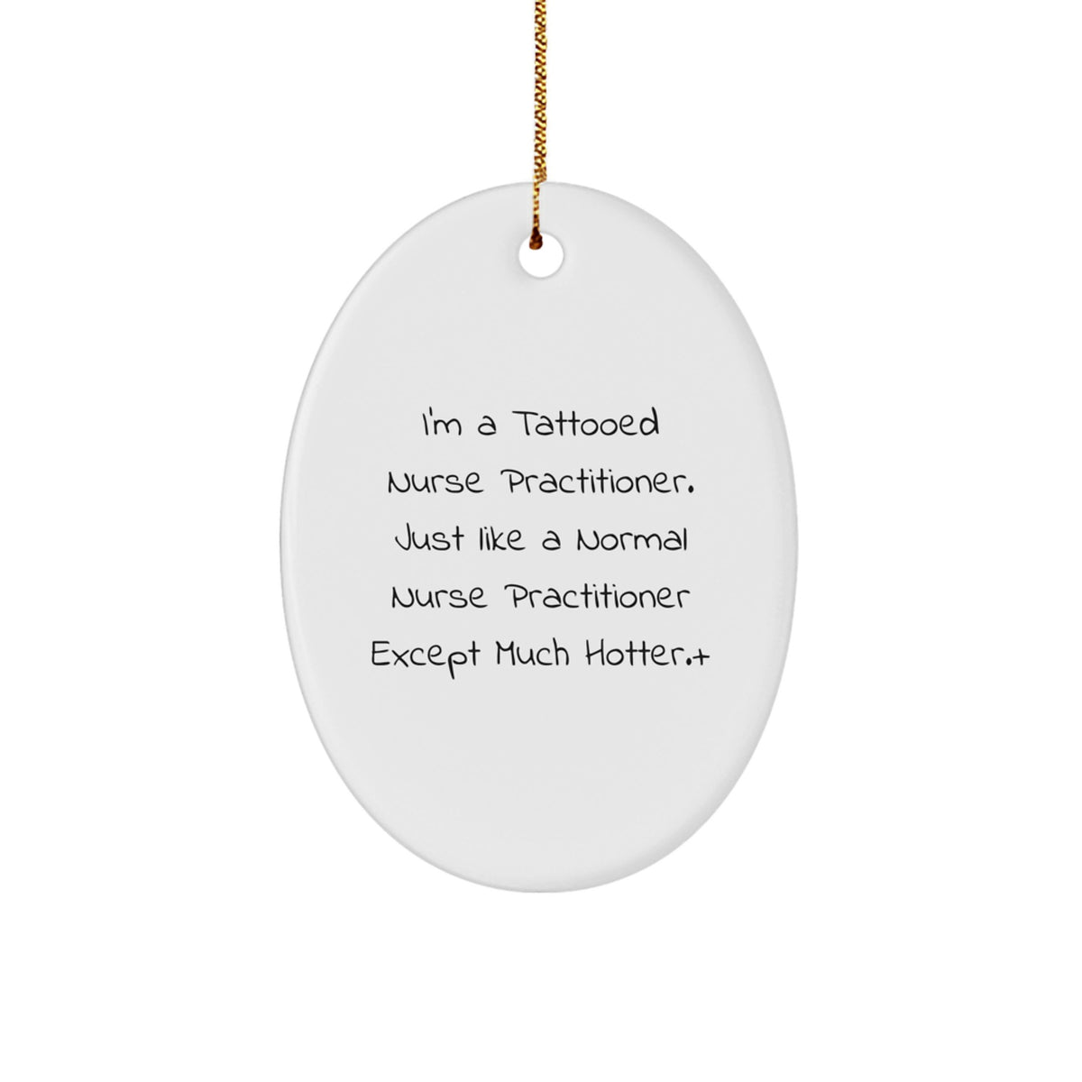 Nurse Practitioner Oval Ornament Christmas Unique Gift Hotter Idea - Image 1