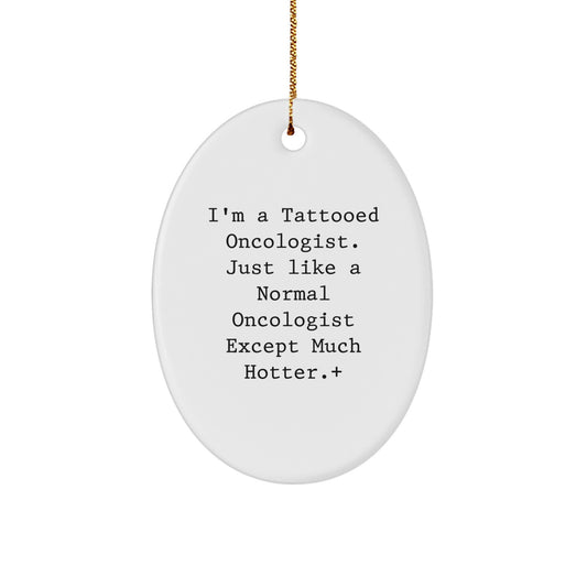 Oncologist Oval Ornament for Family Treasure Christmas Holiday Gift - Image 1