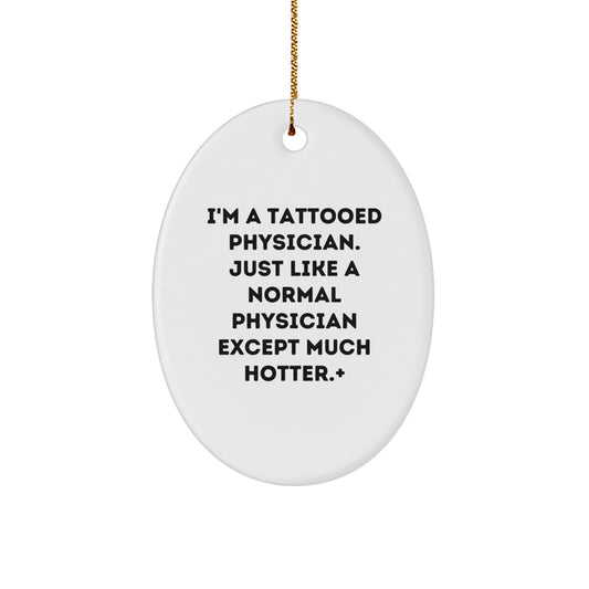 Sassy Physician Christmas Ornament Holiday Keepsake for Friends Gift - Image 1