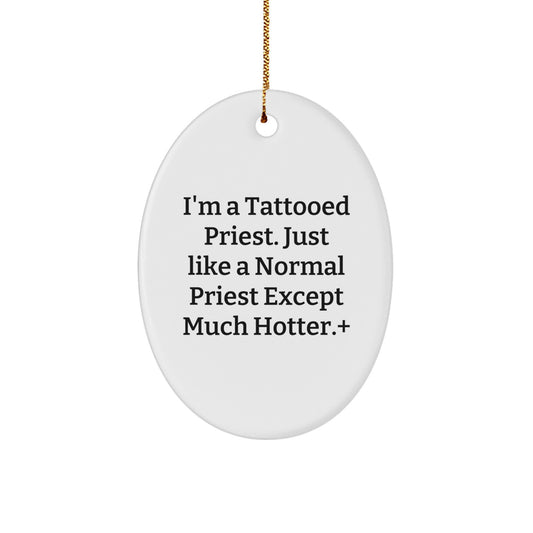 Priest Novelty Oval Ornament for Friends – Hotter Christmas Gift - Image 1