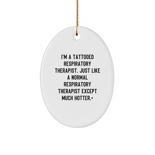 Christmas Gift Humorous Respiratory Therapist Ornament for Her - Present - Image 1