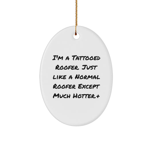 Roofer Favorite Christmas Ornament Gift for Kids – Hotter Than Normal - Image 1