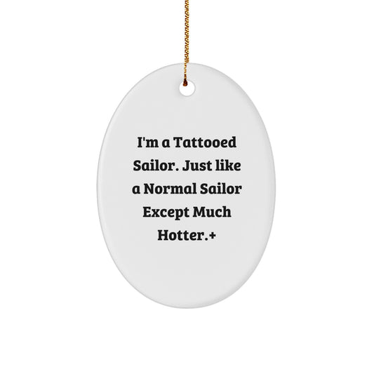 Christmas Gift Oval Ornament for Her – Sailor Keepsake with Tattoo Quote - Image 1