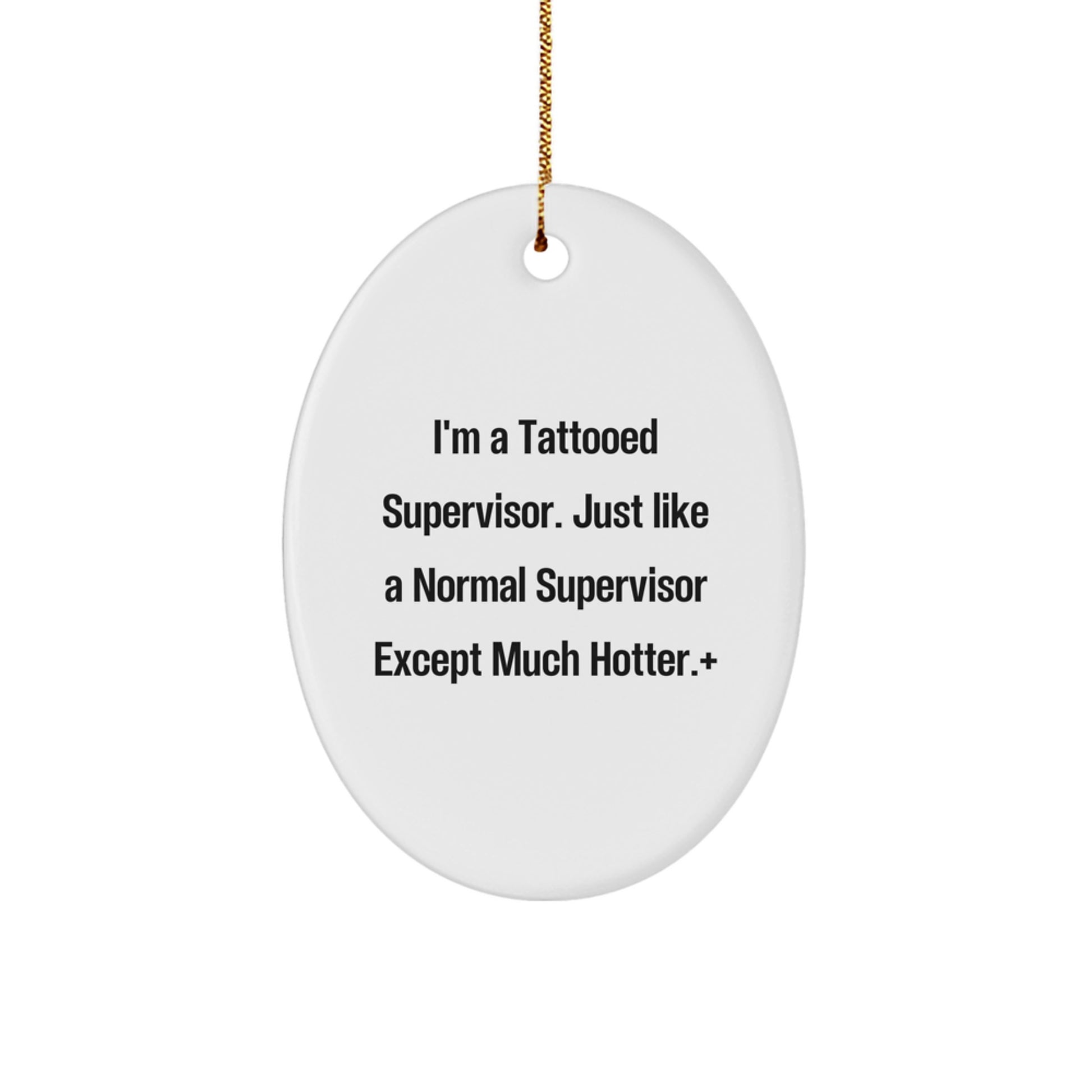 Funny Supervisor Christmas Oval Ornament Gifts from Men to Supervisor - Oval Shaped White Color - Image 1