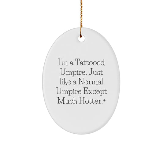 Christmas Gift for Her Umpire Keepsake Ornament – 'I'm A Tattooed - Image 1