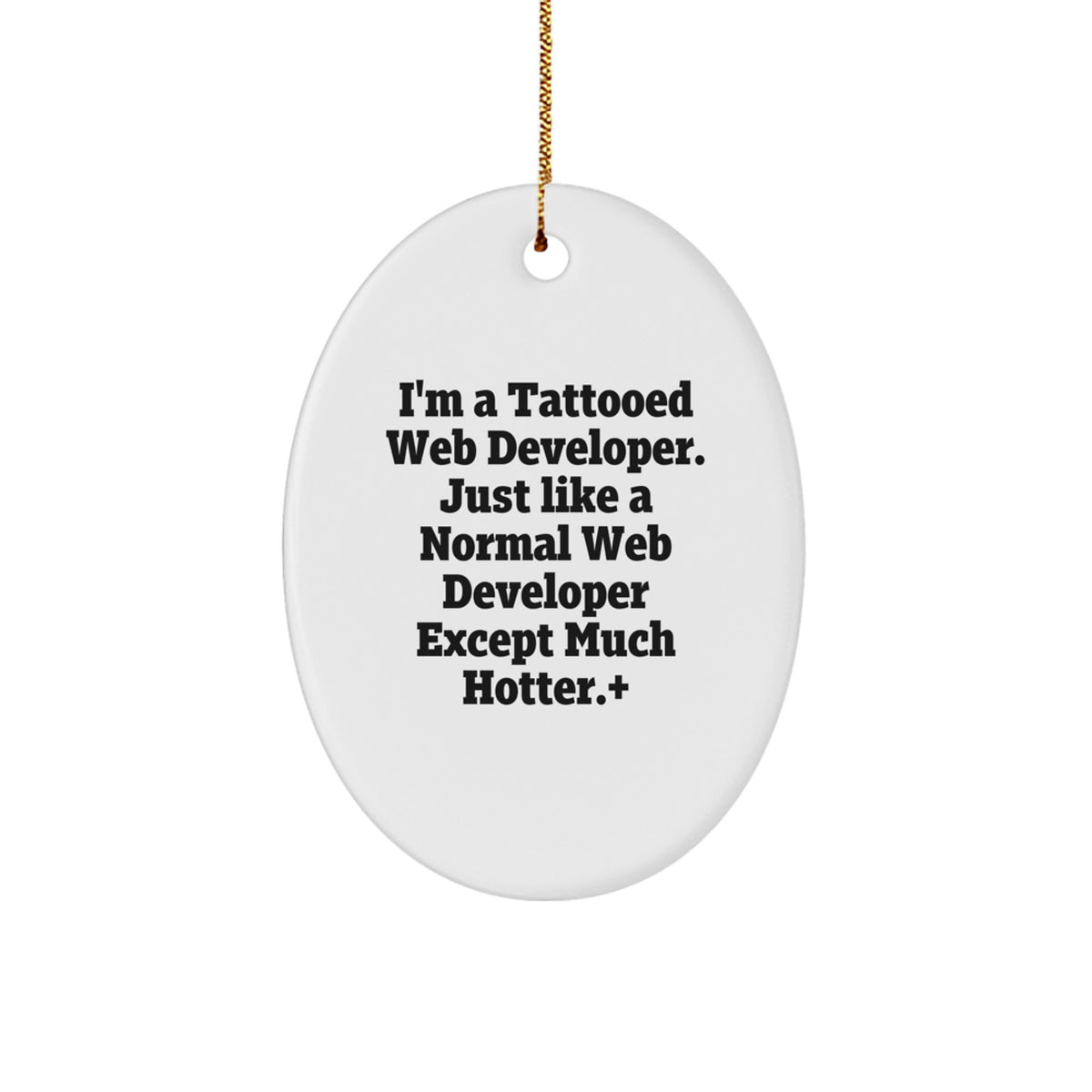 Witty Christmas Ornament Gift for Friends A Tattooed Web Developer - Image 1