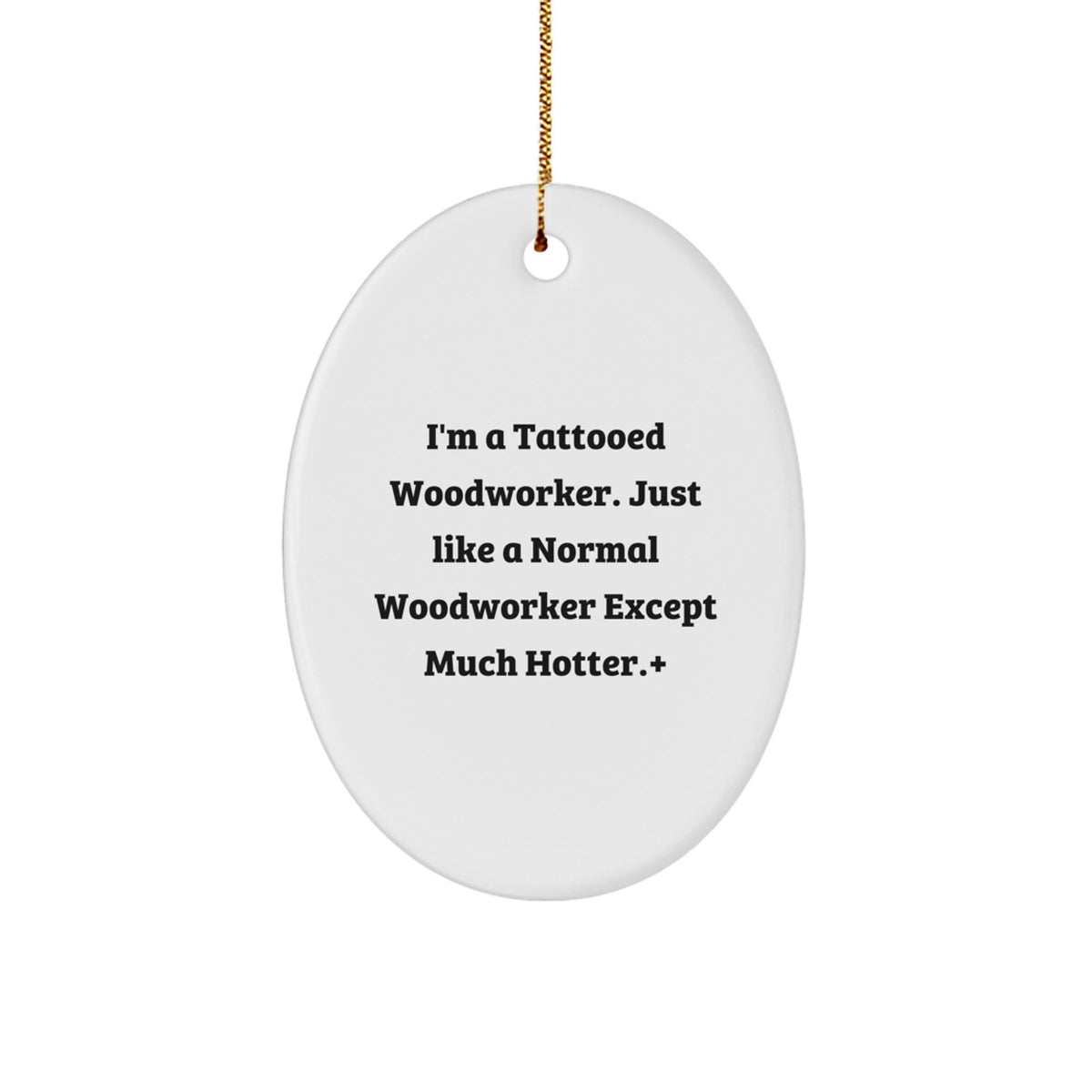 Witty Christmas Ornament Gift for Friends - Tattooed Woodworker Novelty - Image 1