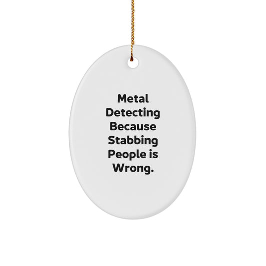 Metal Detecting Oval Ornament Funny Gifts for Metal Detecting Enthusiasts, Oval Ornament Gifts from Friends, Christmas Unique Gifts - Image 1