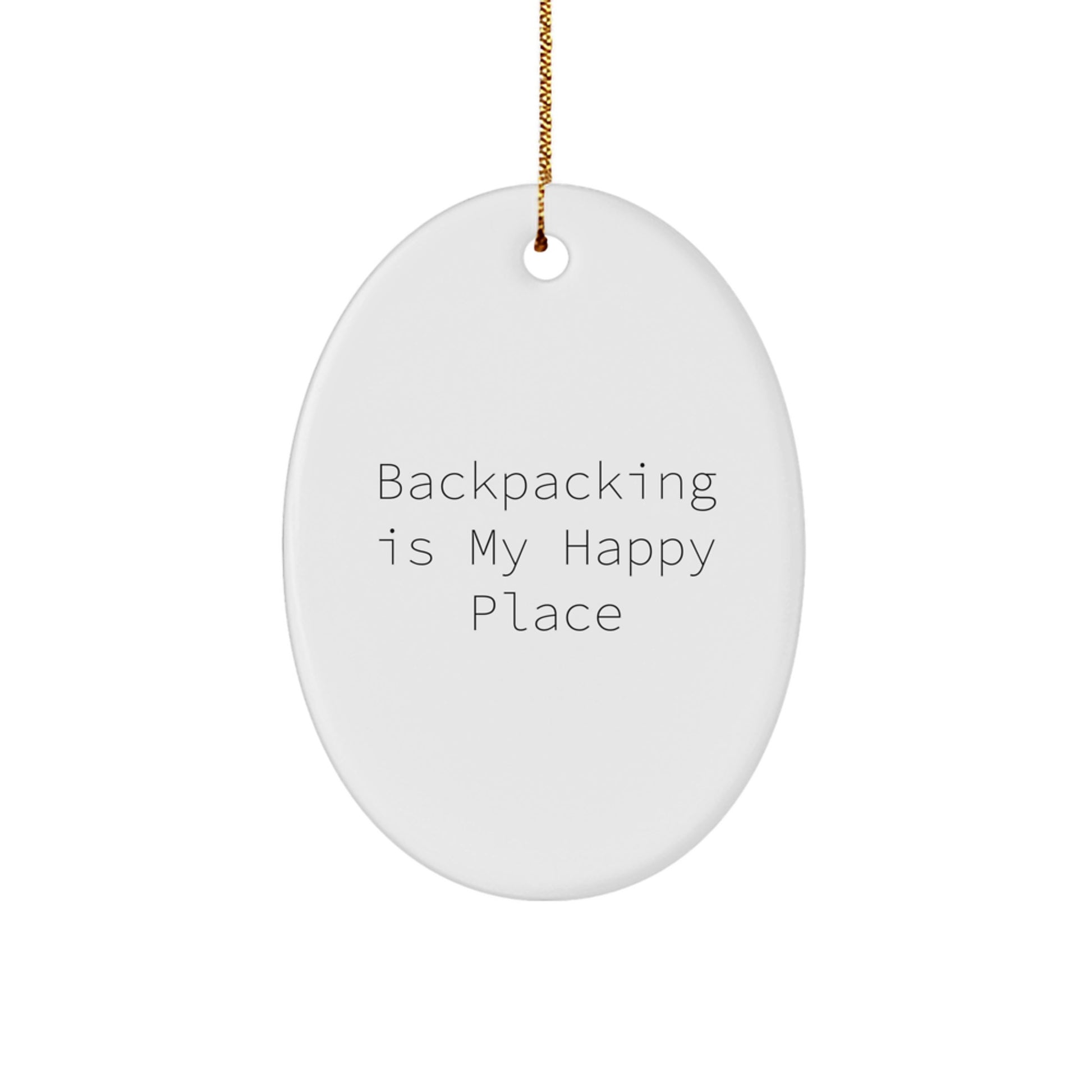 Backpacking Gifts for Men - Oval Ornament, Funny Quote, Christmas Unique Gifts from Friends, Family, Coworkers - Image 1