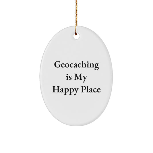 Geocaching Gifts for Geocaching Enthusiasts, Oval Ornament, Gifts from Family for Geocaching Men, 'Geocaching Is My Happy Place' - Image 1