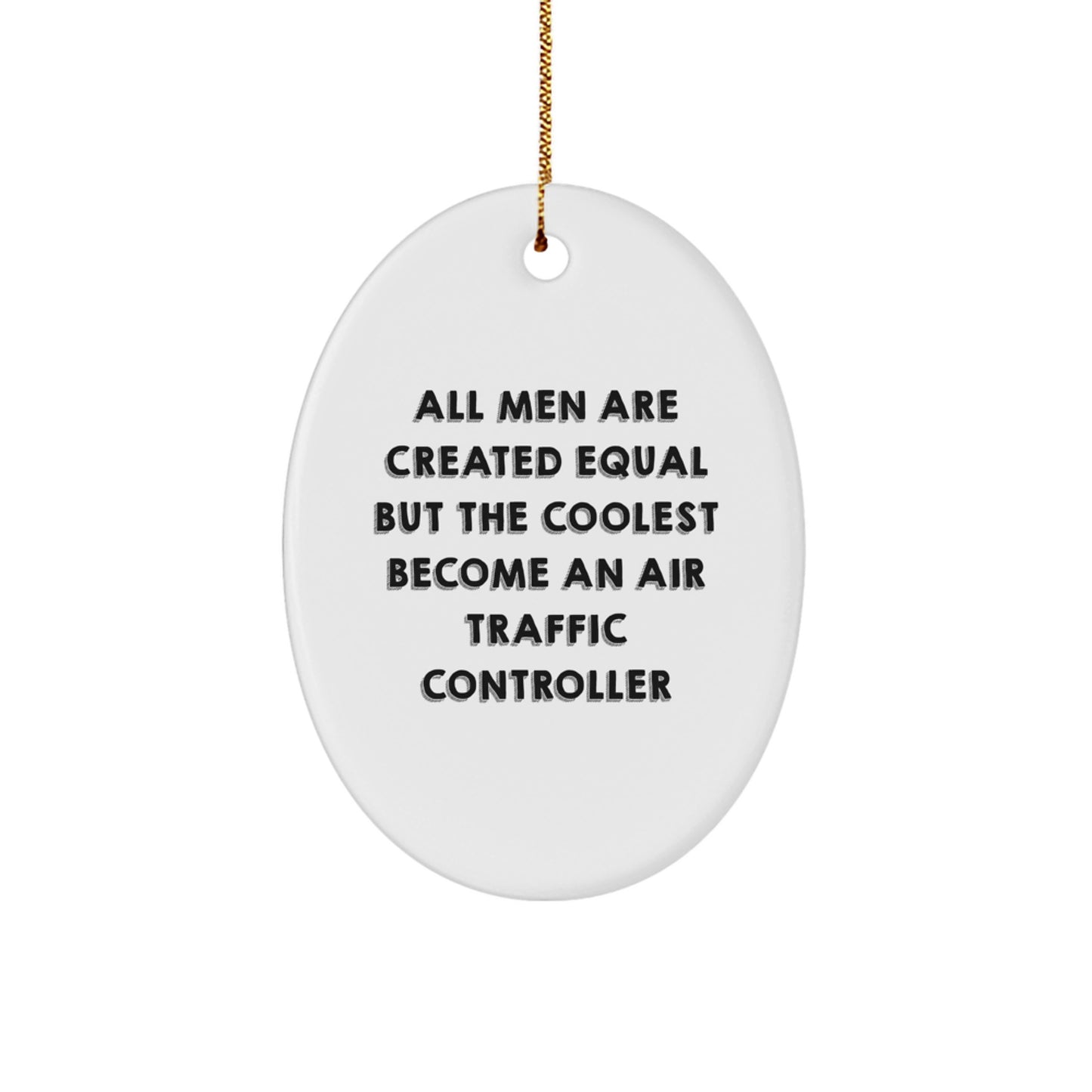 Funny Air Traffic Controller Oval Ornament Gifts from Men, Unique Christmas Decorations for Air Traffic Controller Friends Family - Image 1