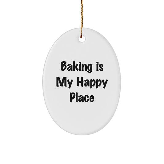 Funny Baking Is My Happy Place Oval Ornament Christmas Unique Gifts from Friends and Family to Baking Enthusiasts - Image 1