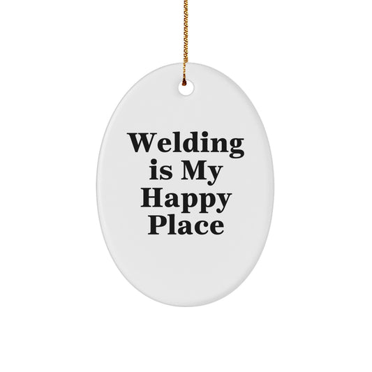 Welding Enthusiast Gifts - Oval Ornament, Funny Quote Christmas Unique Gifts from Men, Women, Friends for Welding Lovers - Image 1