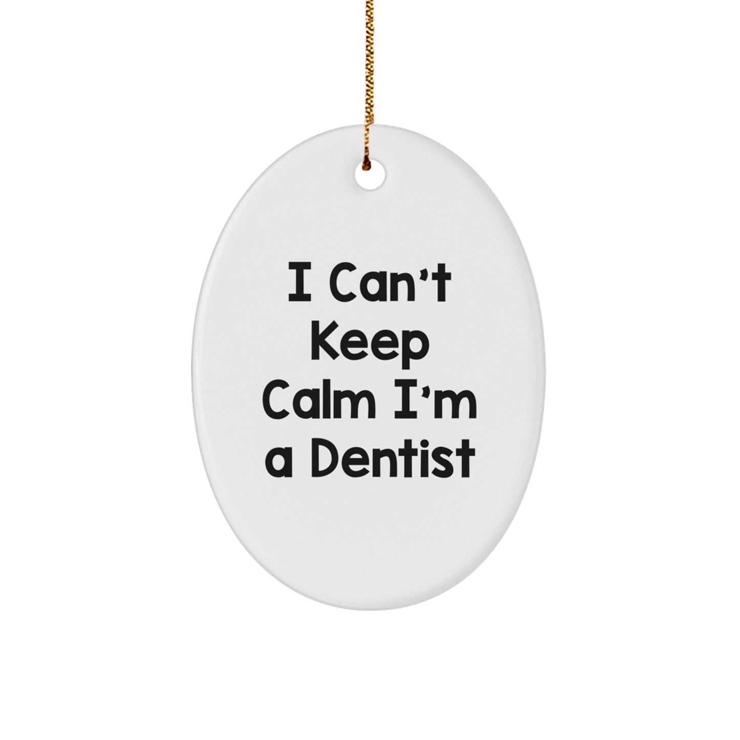 Funny Dentist Christmas Oval Ornament Gifts from Family, Friends, or Coworkers for a Dentist or Men, Women, or Friends - Image 1