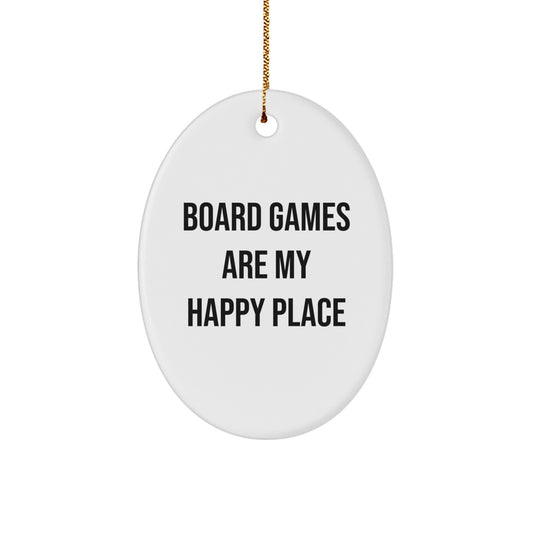 Oval Ornament Gifts from Friends for Board Games Lovers - Funny Quote 'Board Games Are My Happy Place' - Unique Christmas Unique Gifts - Image 1