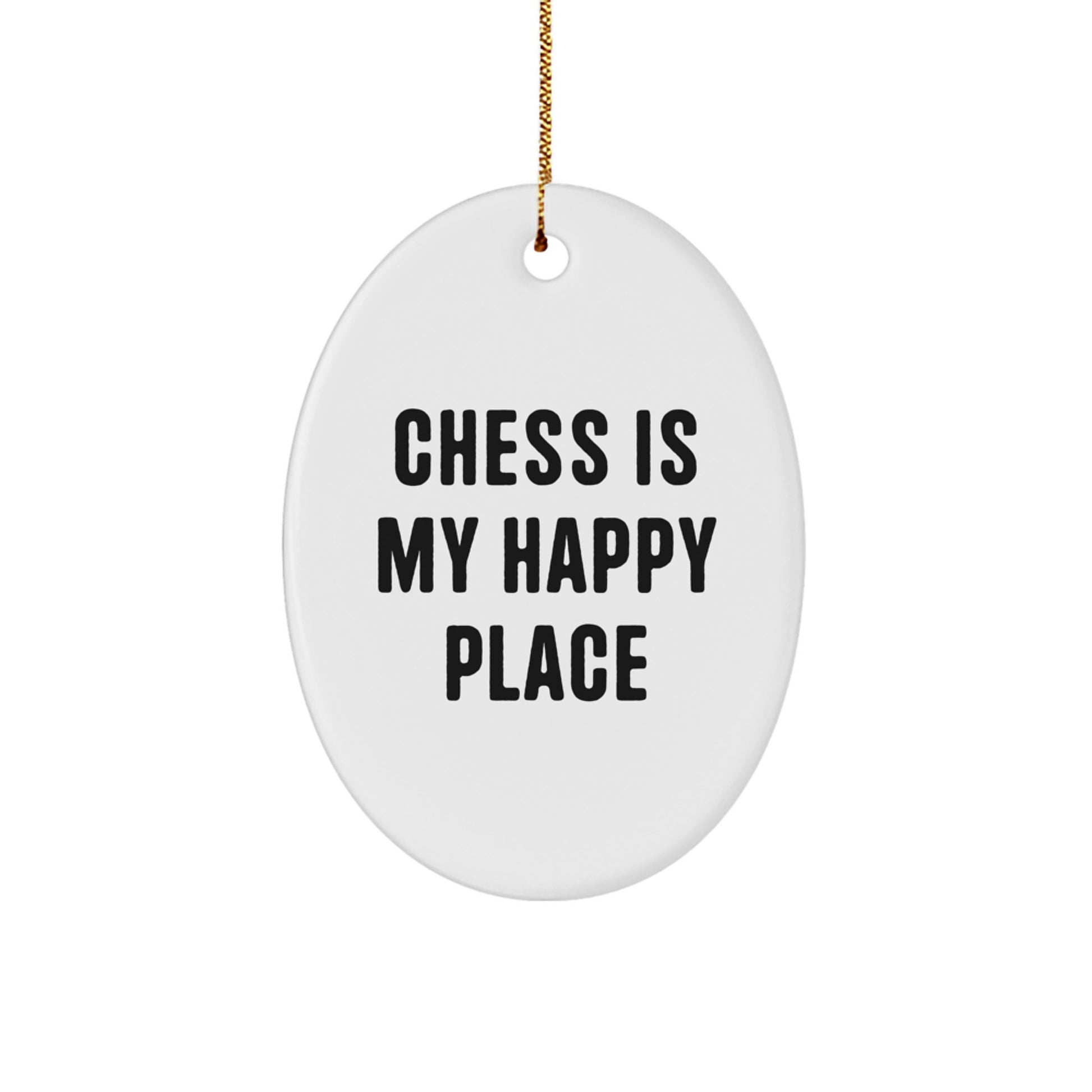 Funny Chess Oval Ornament Gifts for Men Women Friends Family 'Chess Is My Happy Place' Christmas Unique Decorations - Image 1
