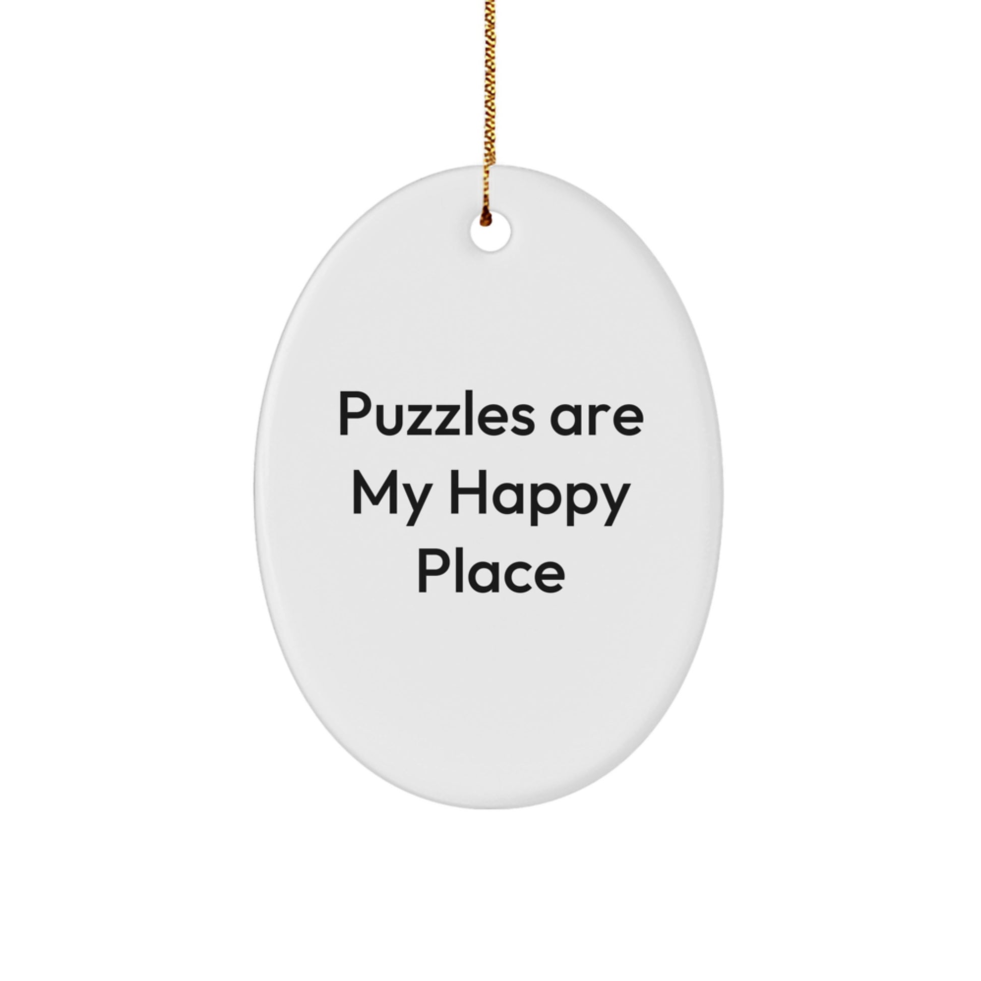 Funny Puzzles Gifts for Women Oval Ornament, Puzzles Are My Happy Place - Christmas Unique Gifts from Friends - Image 1
