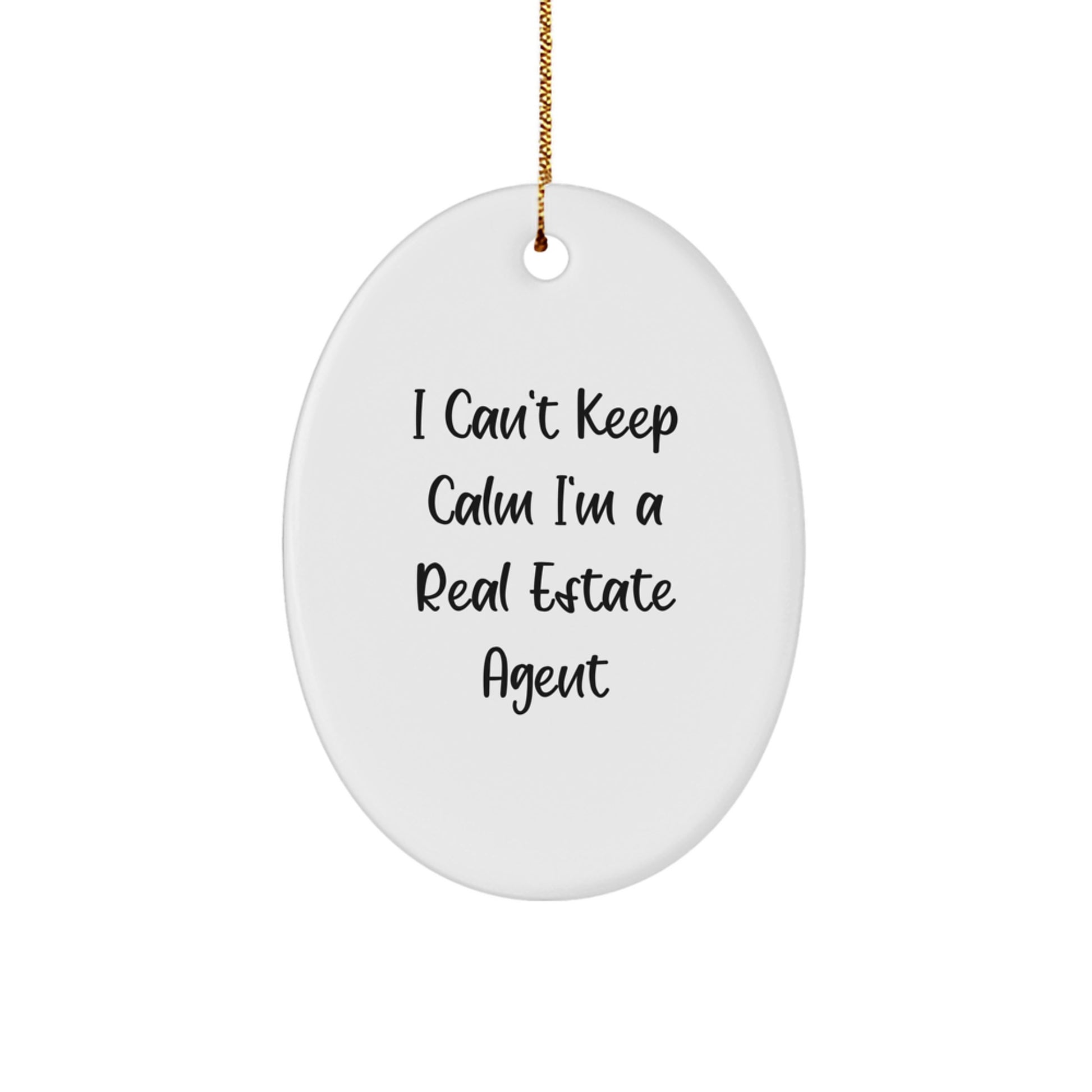 Funny Christmas Unique Gifts for Real Estate Agent - I'm a Real Estate Agent Oval Ornament - Gifts from Friends for Real Estate Agent - Image 1