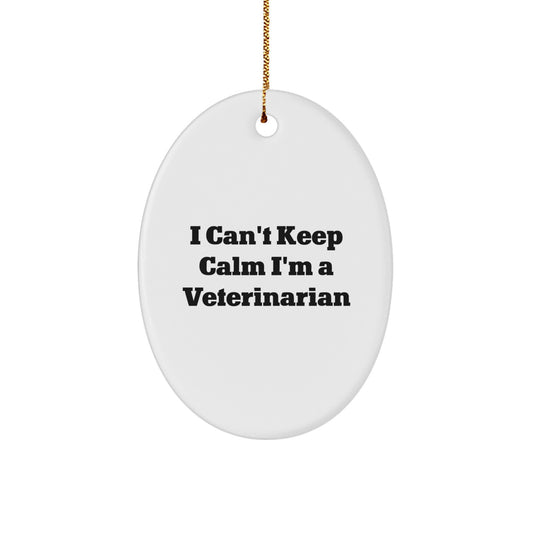 Funny Veterinarian Ornaments, I Can't Keep Calm I'm A Vet Gift for Veterinarians, Oval Ornament Christmas Unique Gifts from Friends, Family, or Coworkers - Image 1