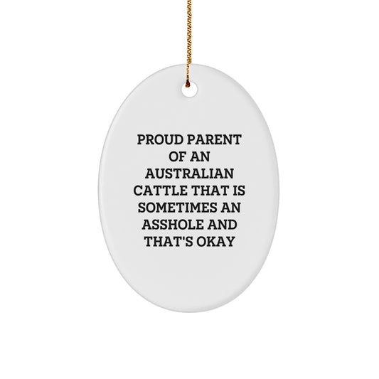 Funny Aussie Cattle Dog Lover Christmas Unique Gifts for Him from Friends, Australian Cattle Dog Oval Ornament with Quirky Quote - Image 1