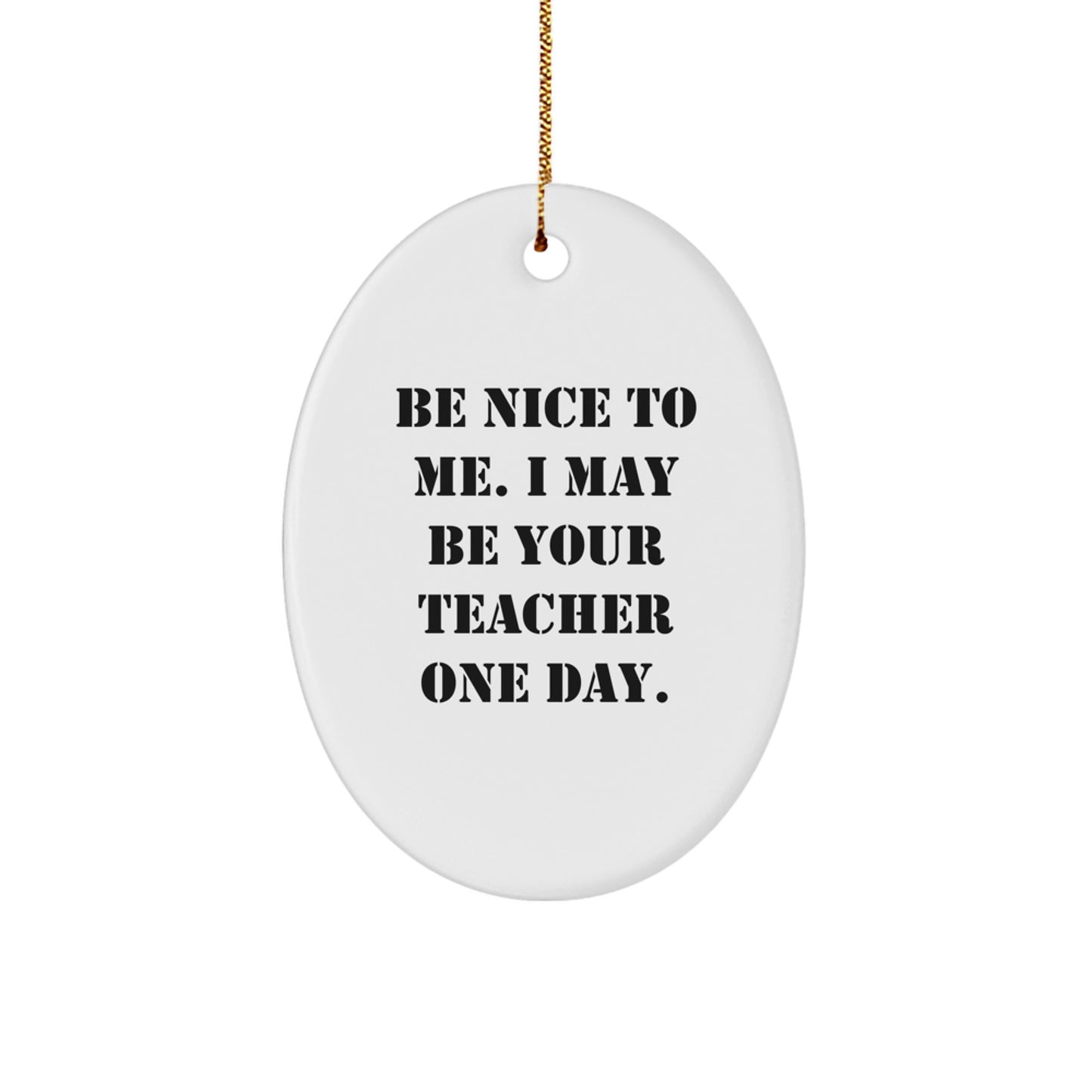 Funny Teacher Christmas Oval Ornament Gifts from Family, Friends, Coworkers to Teacher, Men, Women - Image 1