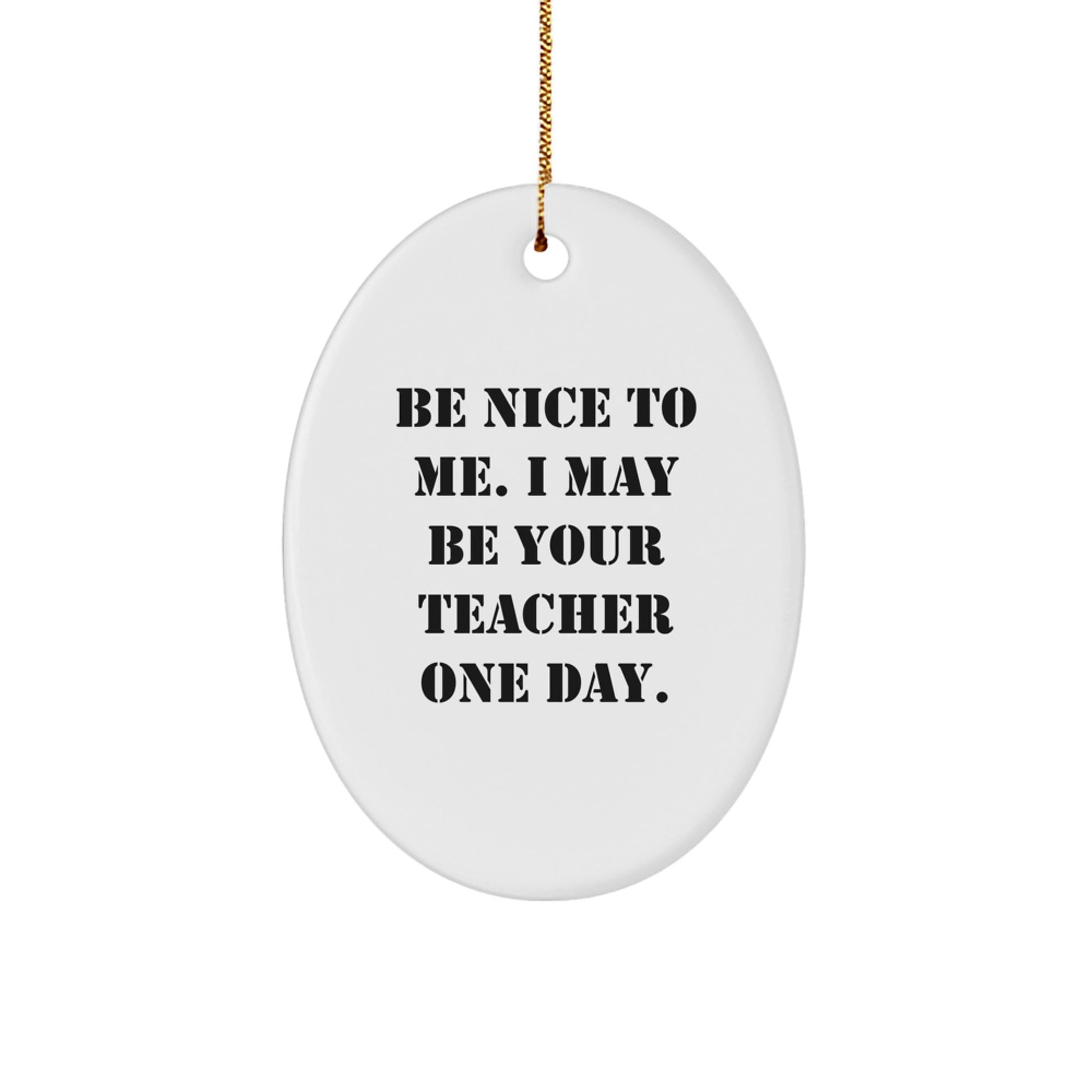 Funny Teacher Christmas Oval Ornament Gifts from Family, Friends, Coworkers to Teacher, Men, Women - Image 1