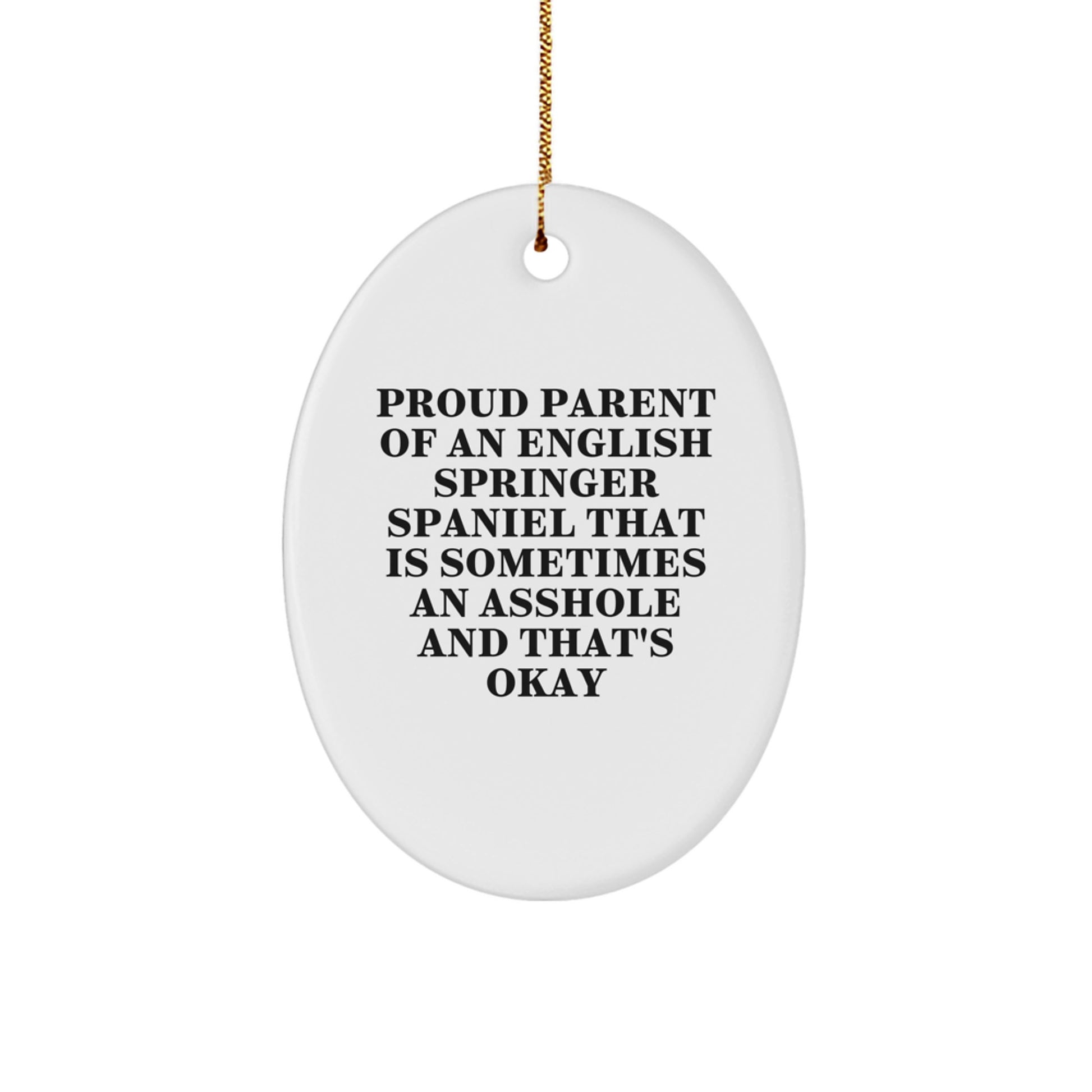 Funny English Springer Spaniel Dog Gifts from Men to Friends, Oval Ornament for Christmas Unique Gifts for Proud Parents - Image 1
