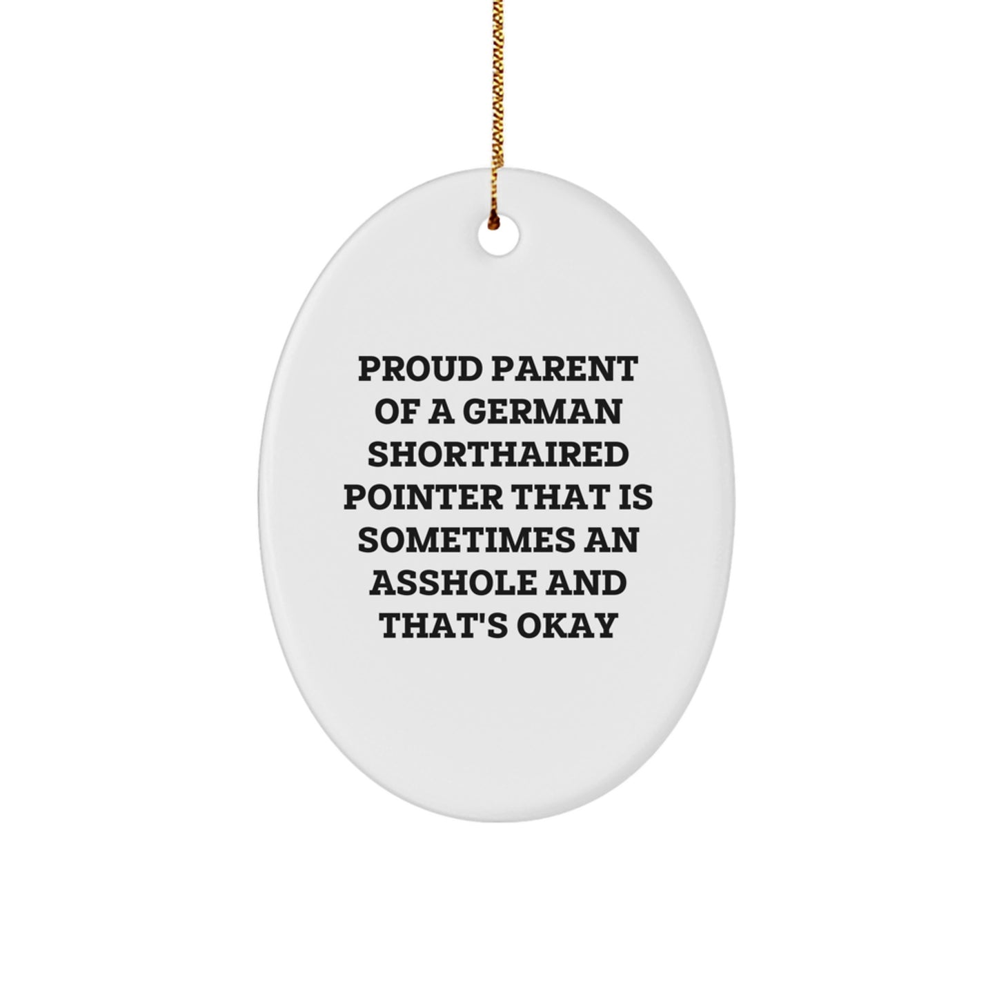 Gifts from Proud German Shorthaired Pointer Dog Parents, Funny Christmas Oval Ornaments for Men Women Friends Family, German Shorthaired Pointer Dog Lovers Christmas Unique Gifts - Image 1