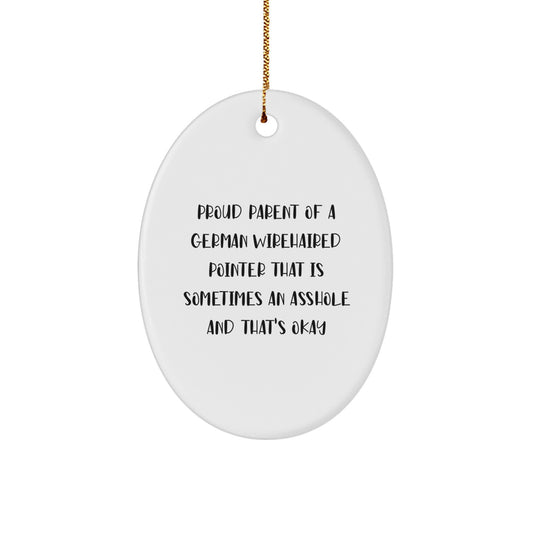 Funny German Wirehaired Pointer Dog Gifts from Family - Christmas Unique Presents for German Wirehaired Pointer Dog Lovers - Oval Ornament - Proud Parent Quote - Image 1