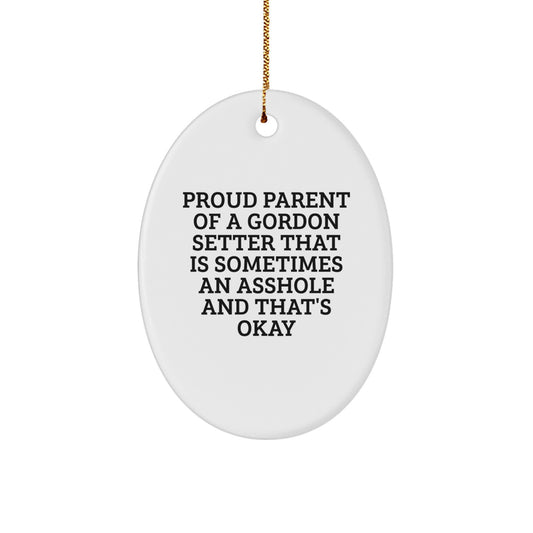 Funny Gordon Setter Dog Gifts from Friends for Christmas - Oval Ornament with Sublimation Printing, Proud Parent Quote, White and Gold Color - Image 1