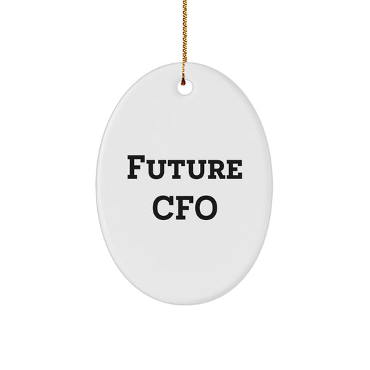 Funny Future CFO Christmas Unique Gifts from Friends and Family - Oval Ornament - Image 1