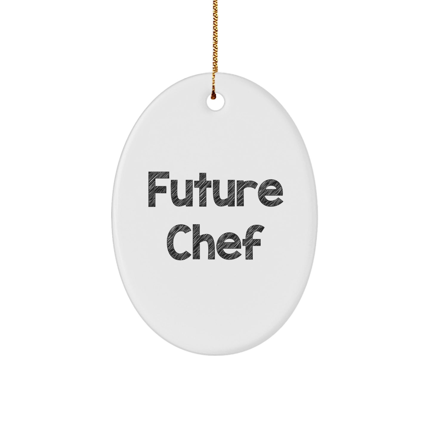 Funny Chef Quote Oval Ornament, Christmas Unique Gifts for Men, Gifts from Friends, Future Chef Decorative Oval Ornament White Oval Shaped MDF with Sublimation Finish - Image 1